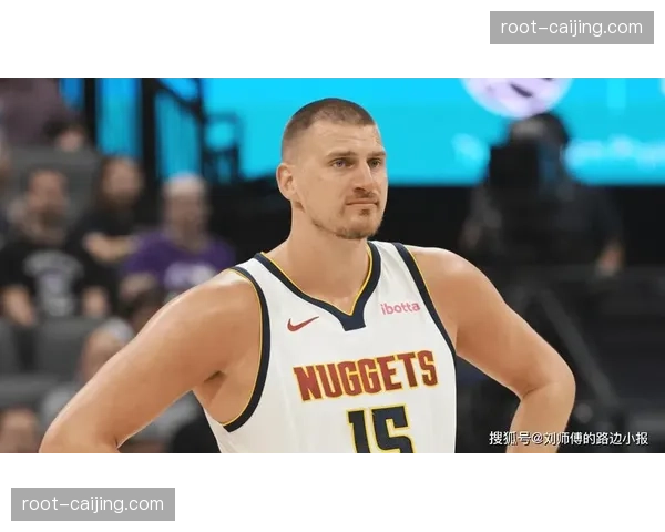 掘金收官战轮休四大主力 约基奇仅出战18分钟满足奖项评选要求
